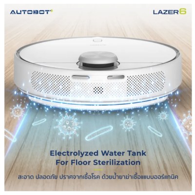 AUTOBOT LAZER 6 รุ่นยอดฮิต หุ่นยนต์ดูดฝุ่น ระบบ Professional Mop ถูพื้น ผลิตน้ำอิเล็กโทรไลต์เปลี่ยนน้ำประปาให้เป็นน้ำยาทำความสะอาด